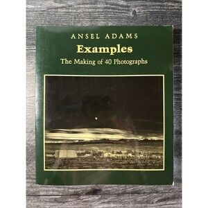 Examples: The Making of 40 Photographs by Adams, Ansel